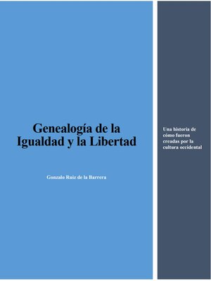 Genealogía de la Igualdad y la Libertad - ebook